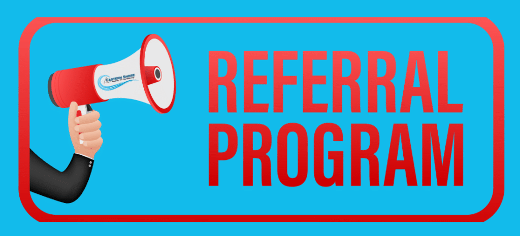 Eastern Shore Heating and Air conditioning Referral Program